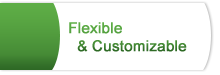 Customizable & Flexibile